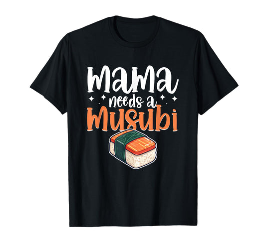 Musubi Lover, Hawaii Rice Ball for A Musubi Maker T-Shirt