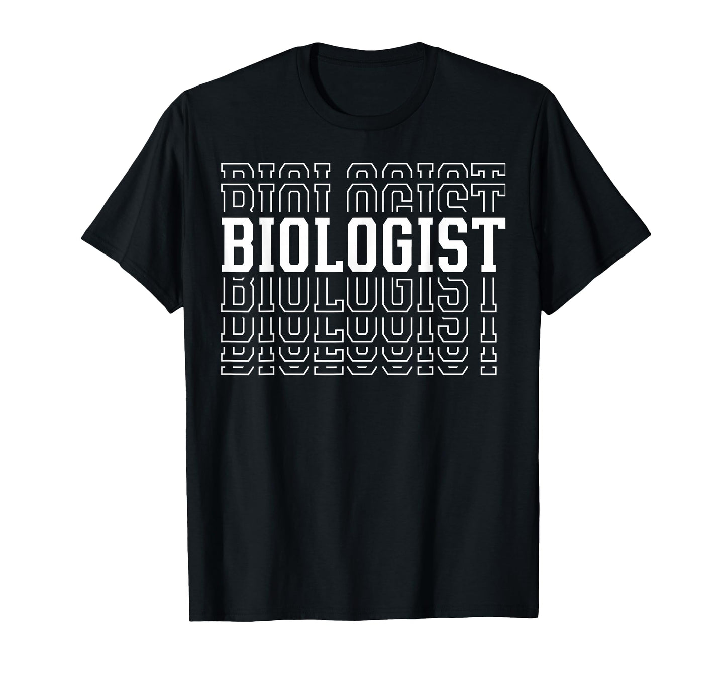 Biologist Funny Layered Text Biology Men Women T-Shirt