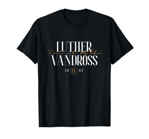 Official Luther Vandross Dance with My Father Script T-Shirt