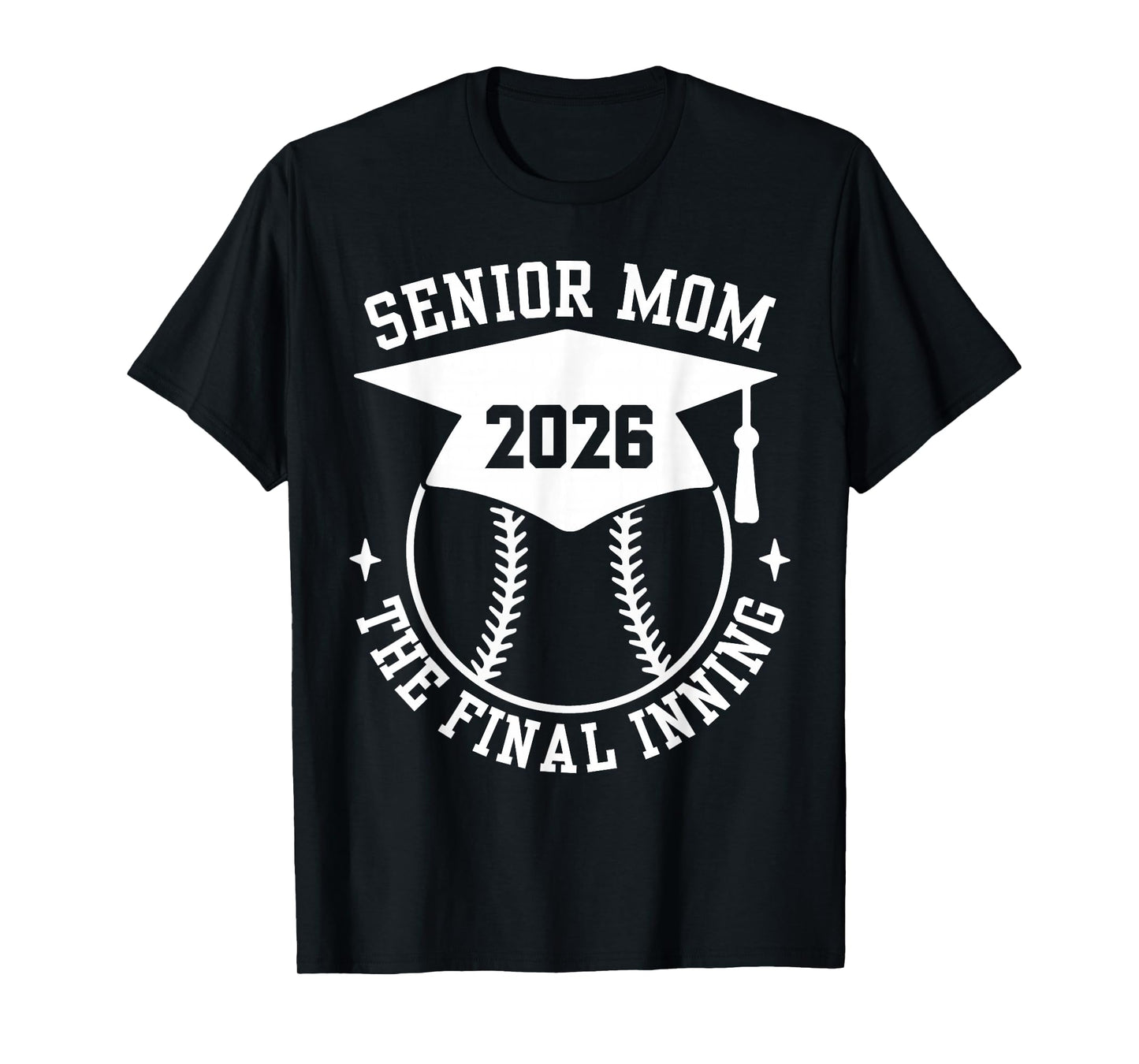 Senior 2026 Proud Softball Mom The Final Inning Graduation T-Shirt