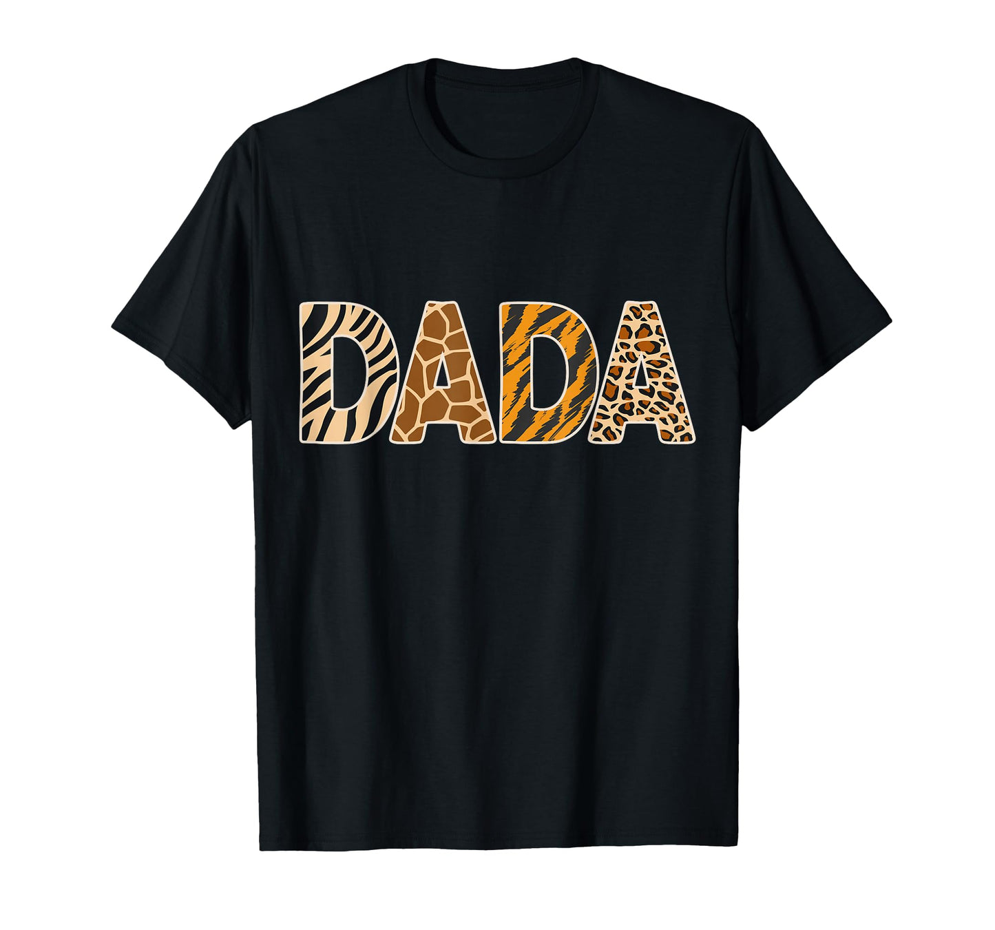 Dada Wild Animal Print Zebra Giraffe Tiger Leopard Father T-Shirt
