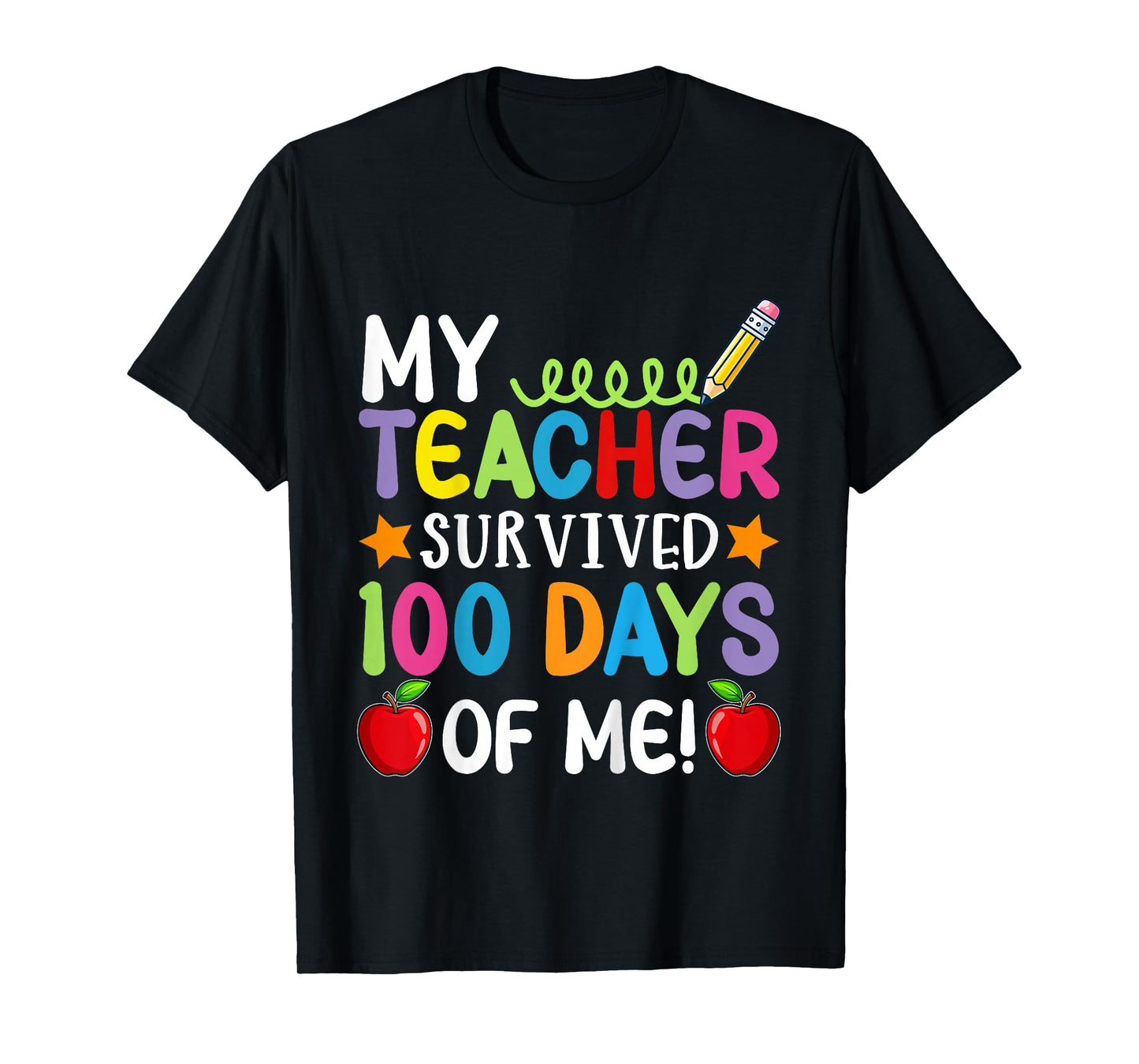 My Teacher Survived 100 Days of Me 100th Day of School Boys T-Shirt