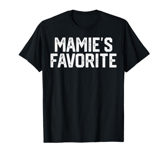 Mamie’S Favorite Funny Grandparent Grandchild Vintage Humor T-Shirt