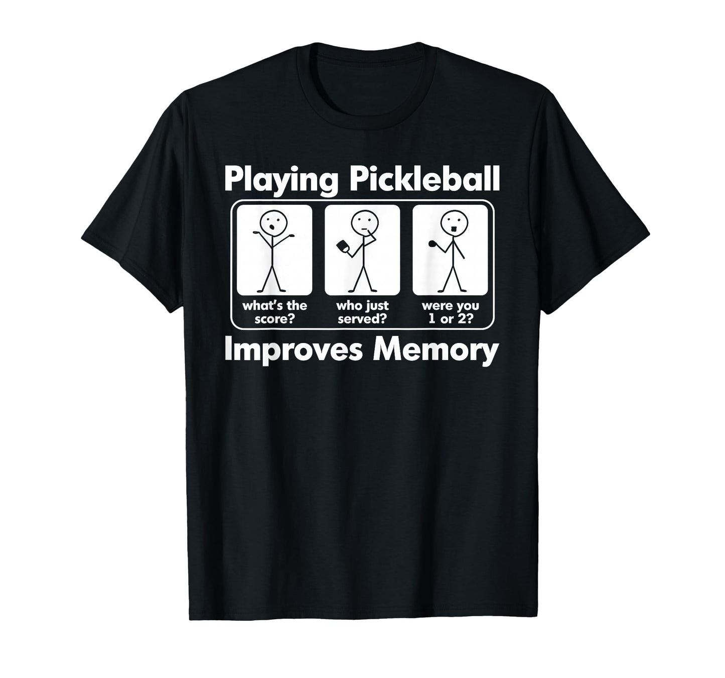 Playing Pickleball Improves Memory Funny Pickleball Game Day T-Shirt