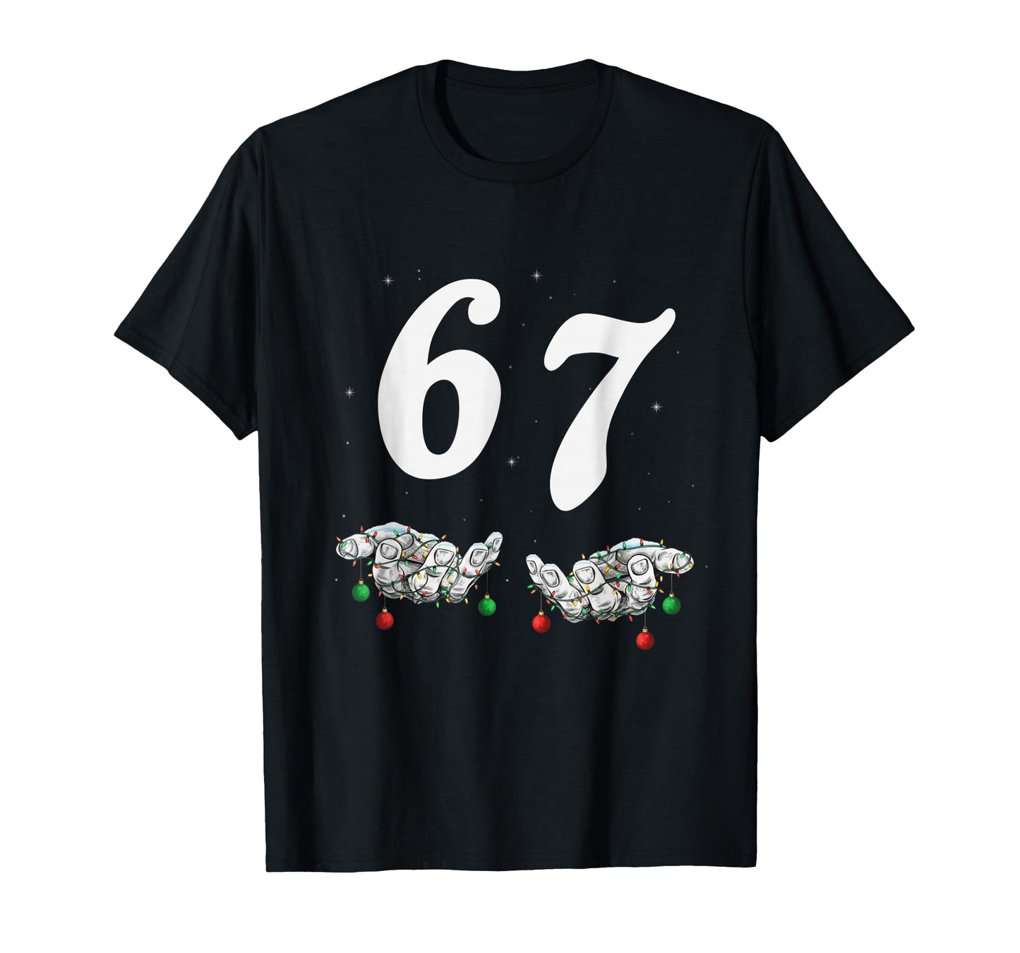 Funny Six Seven 67 Meme 67 Christmas Holiday Women Kids Xmas T-Shirt