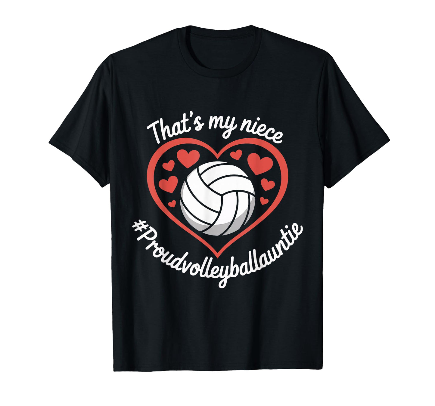 That's My Niece Proud Volleyball Auntie Valentines Day Heart T-Shirt