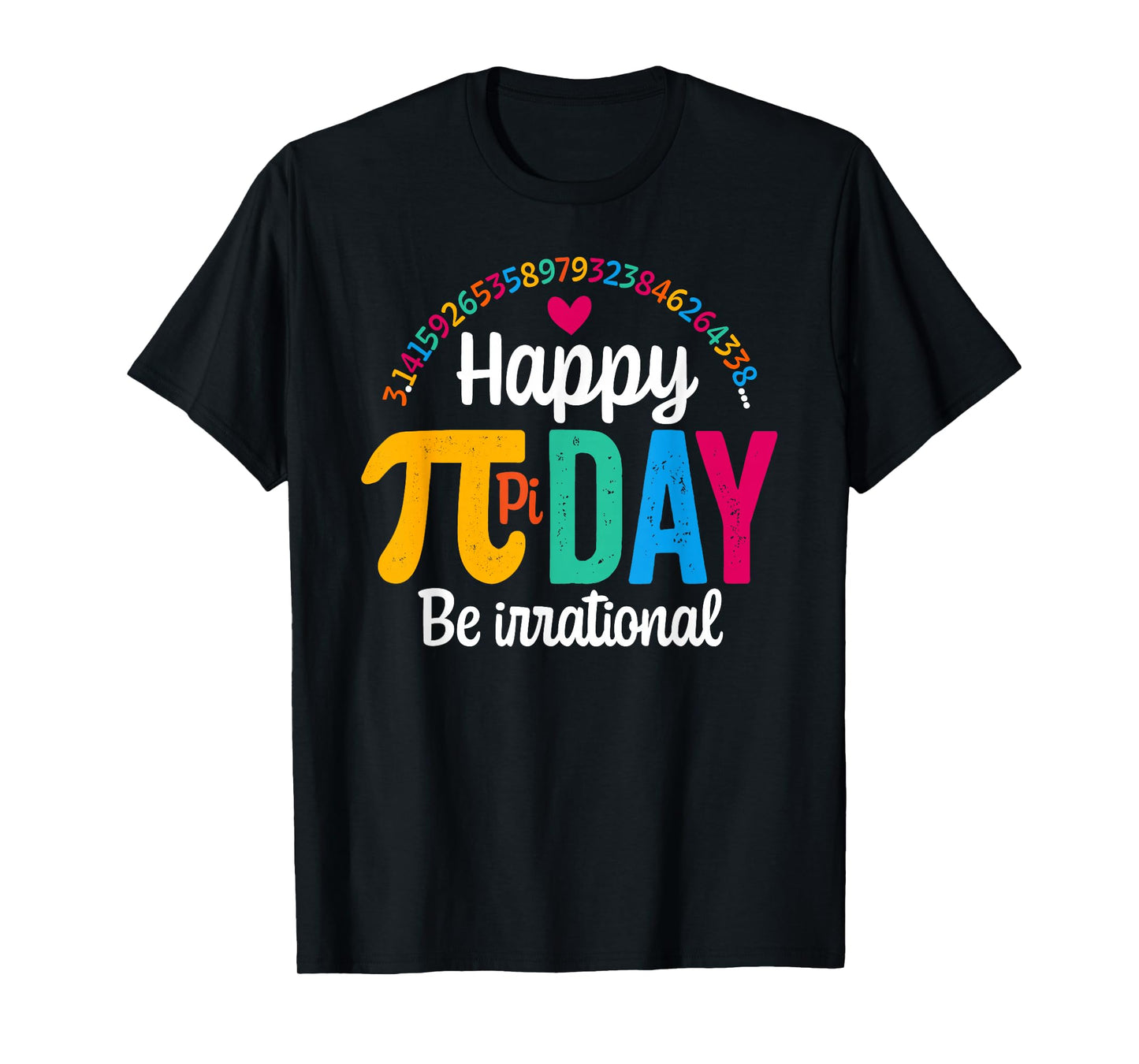 Pi Shirt Math Teacher Student Funny 3.14 Pie Happy Pi Day T-Shirt