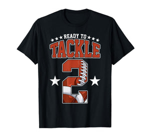 Ready to Tackle 2nd Birthday Football Lover 2 Years Old Boys T-Shirt