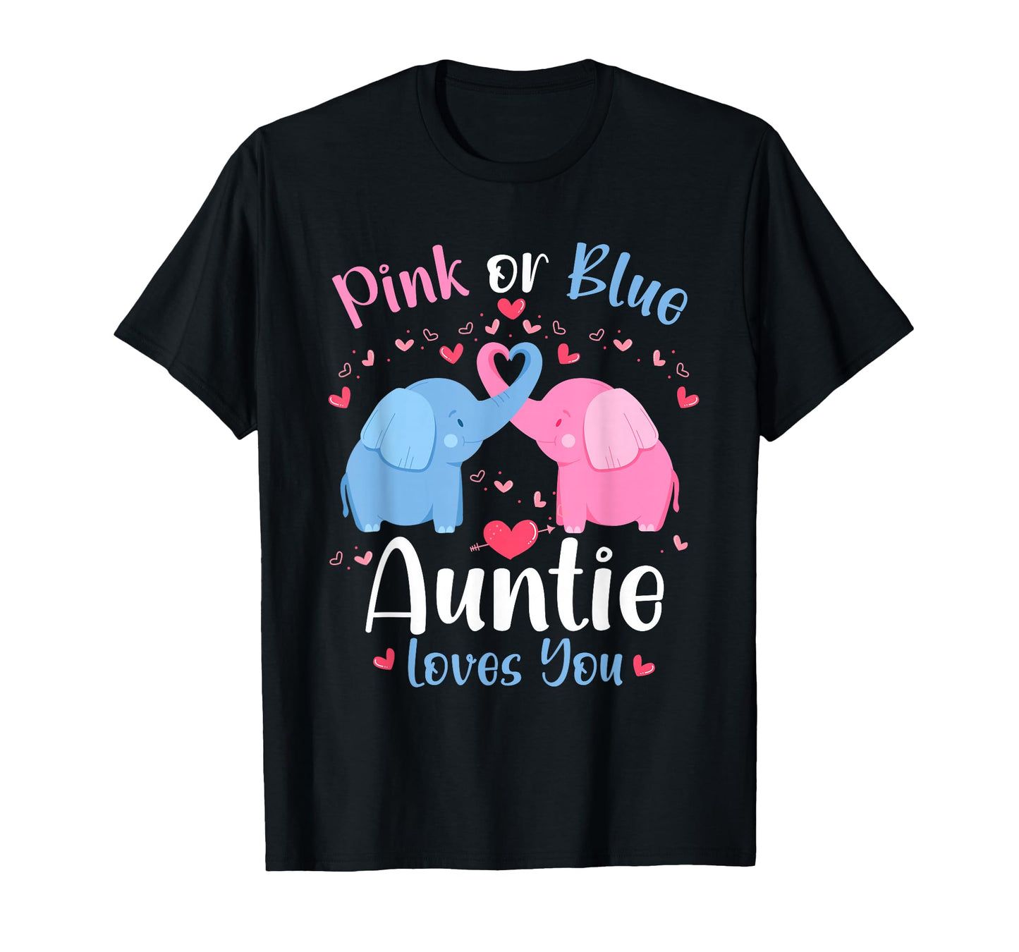 Pink or Blue Auntie Loves You Baby Gender Reveal Elephants T-Shirt