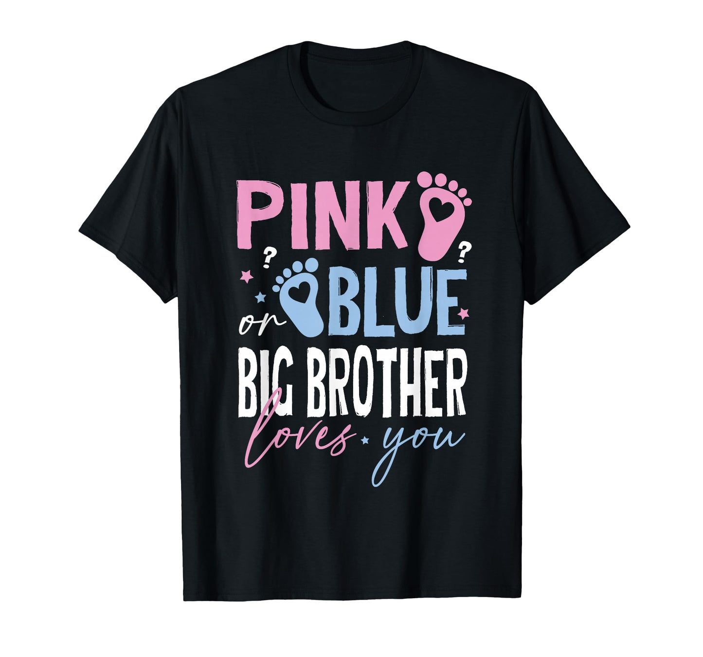 Pink or Blue Big-Brother Loves You Gender Reveal Men Boy Kid T-Shirt
