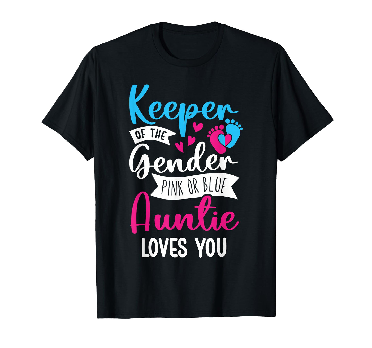 Keeper of The Gender Loves Aunt You Auntie Baby Announcement T-Shirt