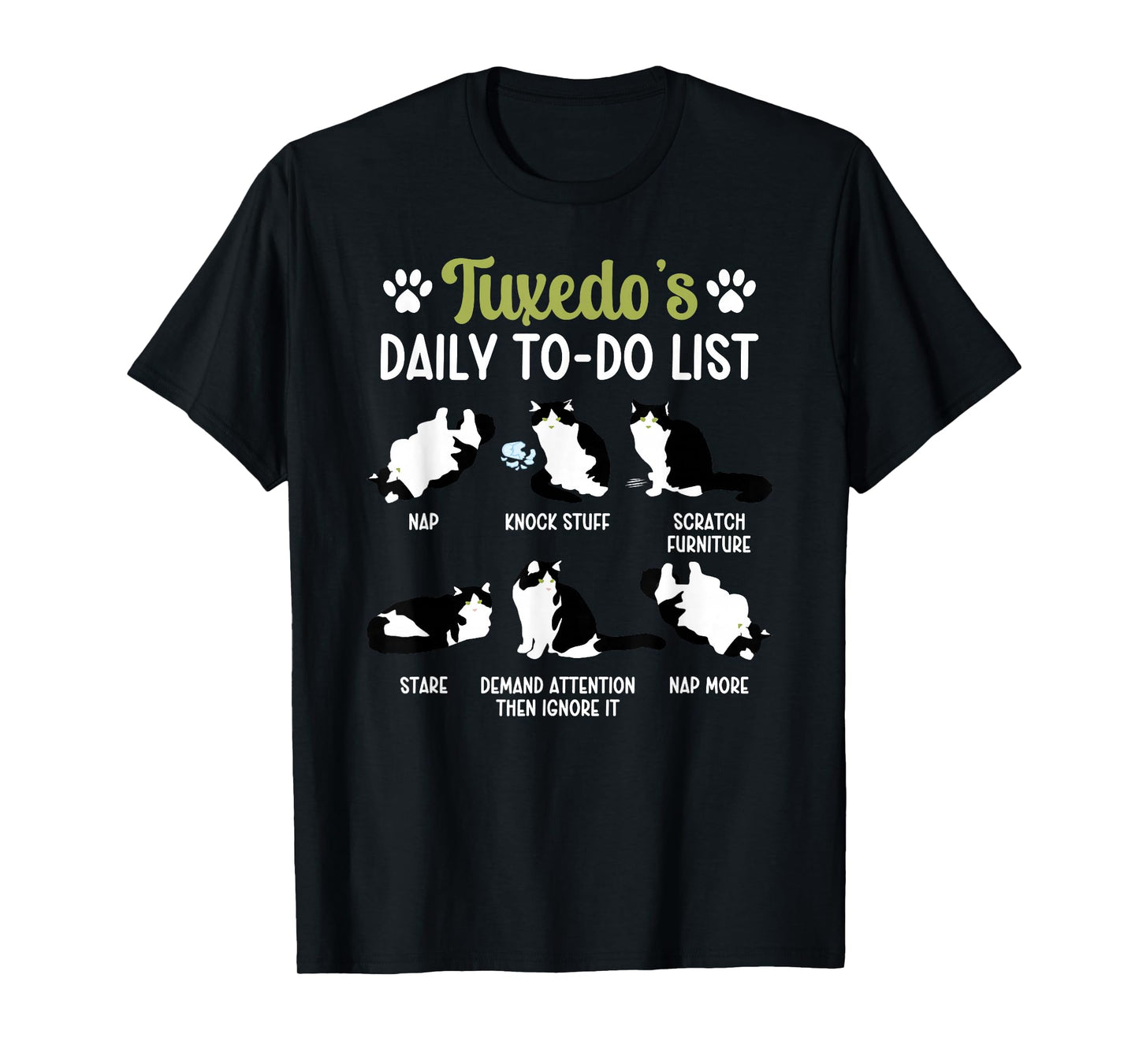 Tuxedo's Daily to Do List Tuxedo Cat Owner Tuxedo Cat Lover T-Shirt