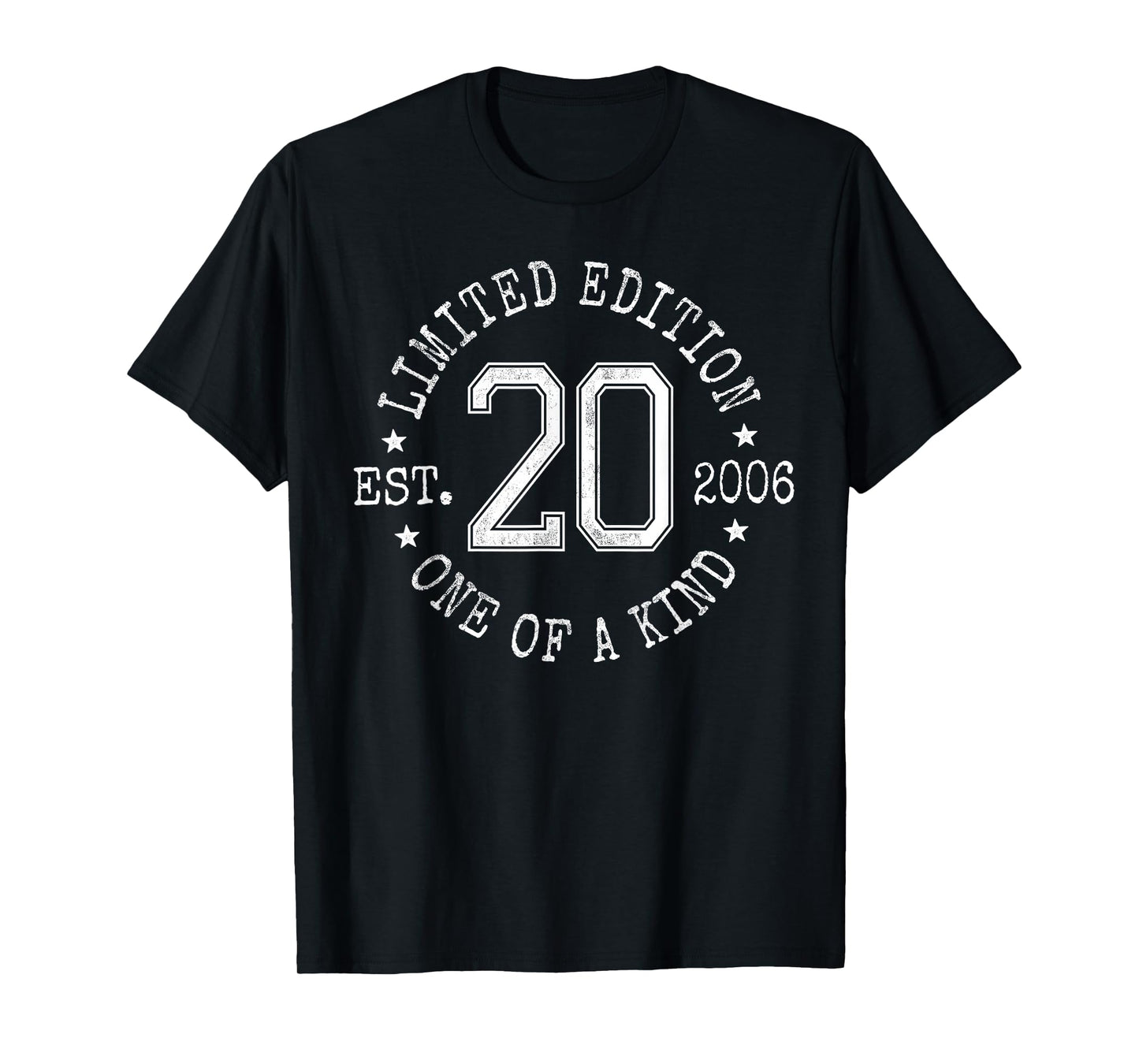 Limited Edition Est 2006 One of a Kind 20th Birthday T-Shirt