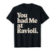 Funny Ravioli Art for Men Women Ravioli Pasta Fan Ravioli T-Shirt