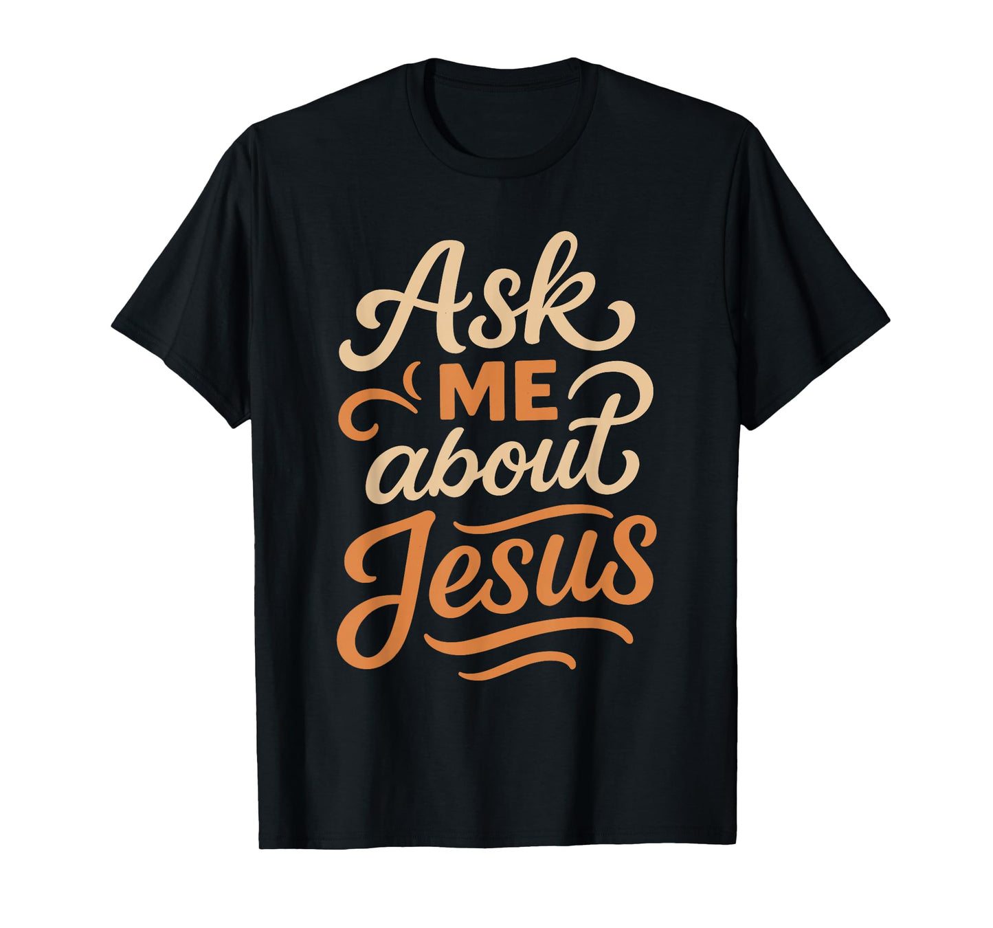 Ask Me About Jesus - Vintage Christian Faith T-Shirt