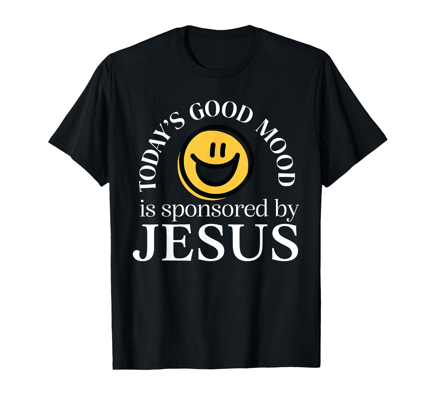 Today’s Good Mood is Sponsored by Jesus Christian Faith T-Shirt