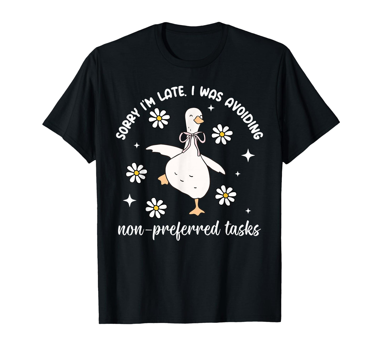 Sorry I'm I was Avoiding Non-Preferred Tasks SPED Teacher T-Shirt