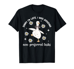 Sorry I'm I was Avoiding Non-Preferred Tasks SPED Teacher T-Shirt