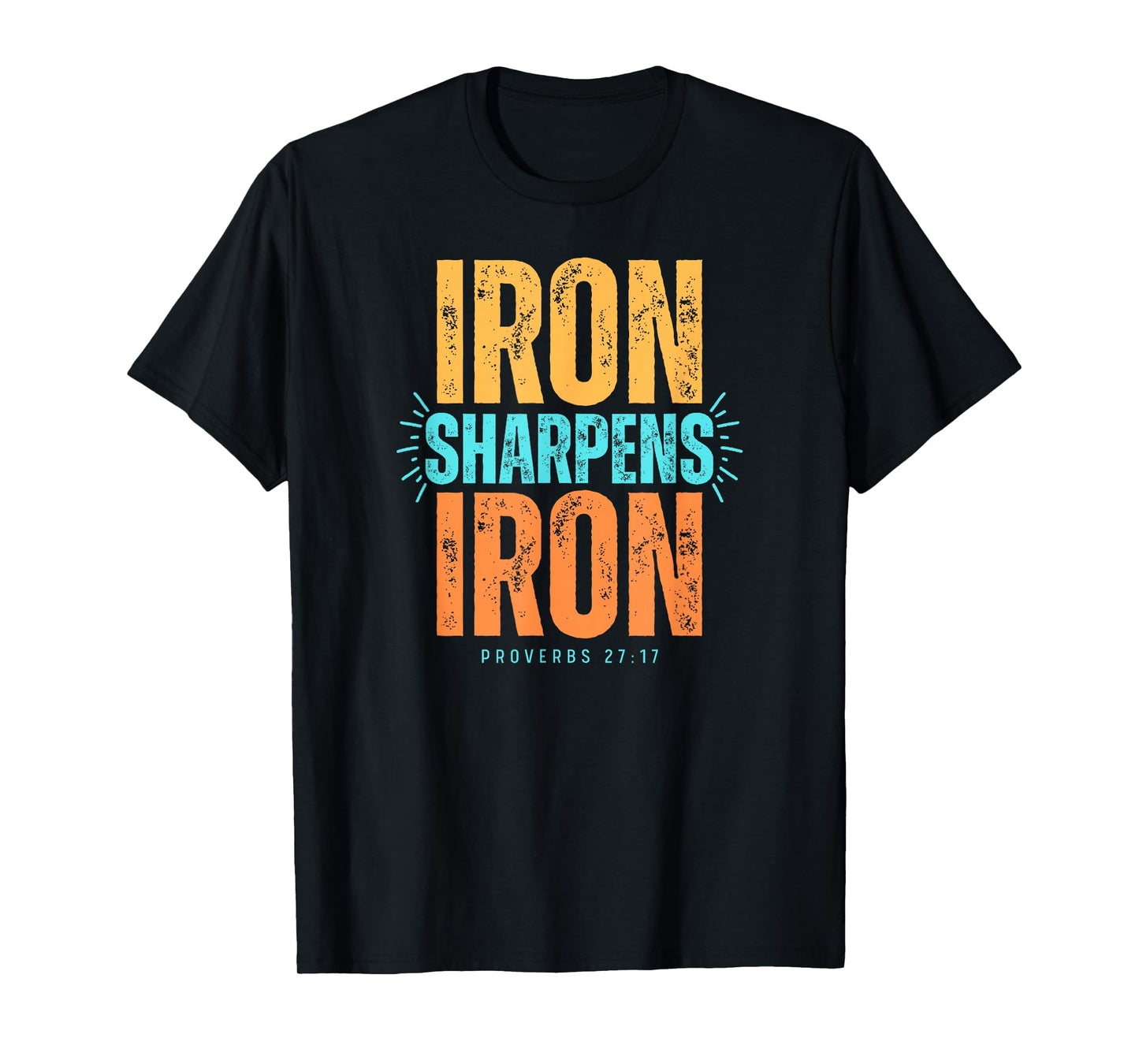 Iron Sharpens Proverbs Faith Unisex T-Shirt