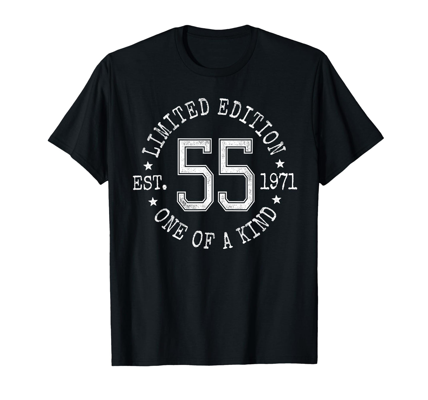 Limited Edition Est 1971 One of a Kind 55th Birthday T-Shirt