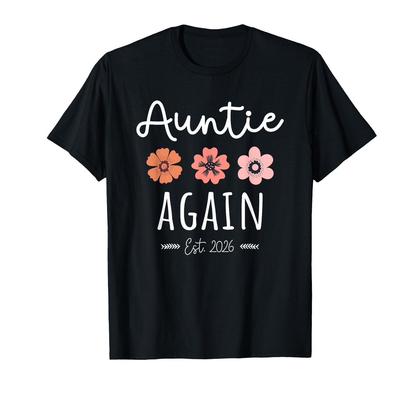 Auntie Again Est 2026-2nd Baby Pregnancy Announcement Aunt T-Shirt