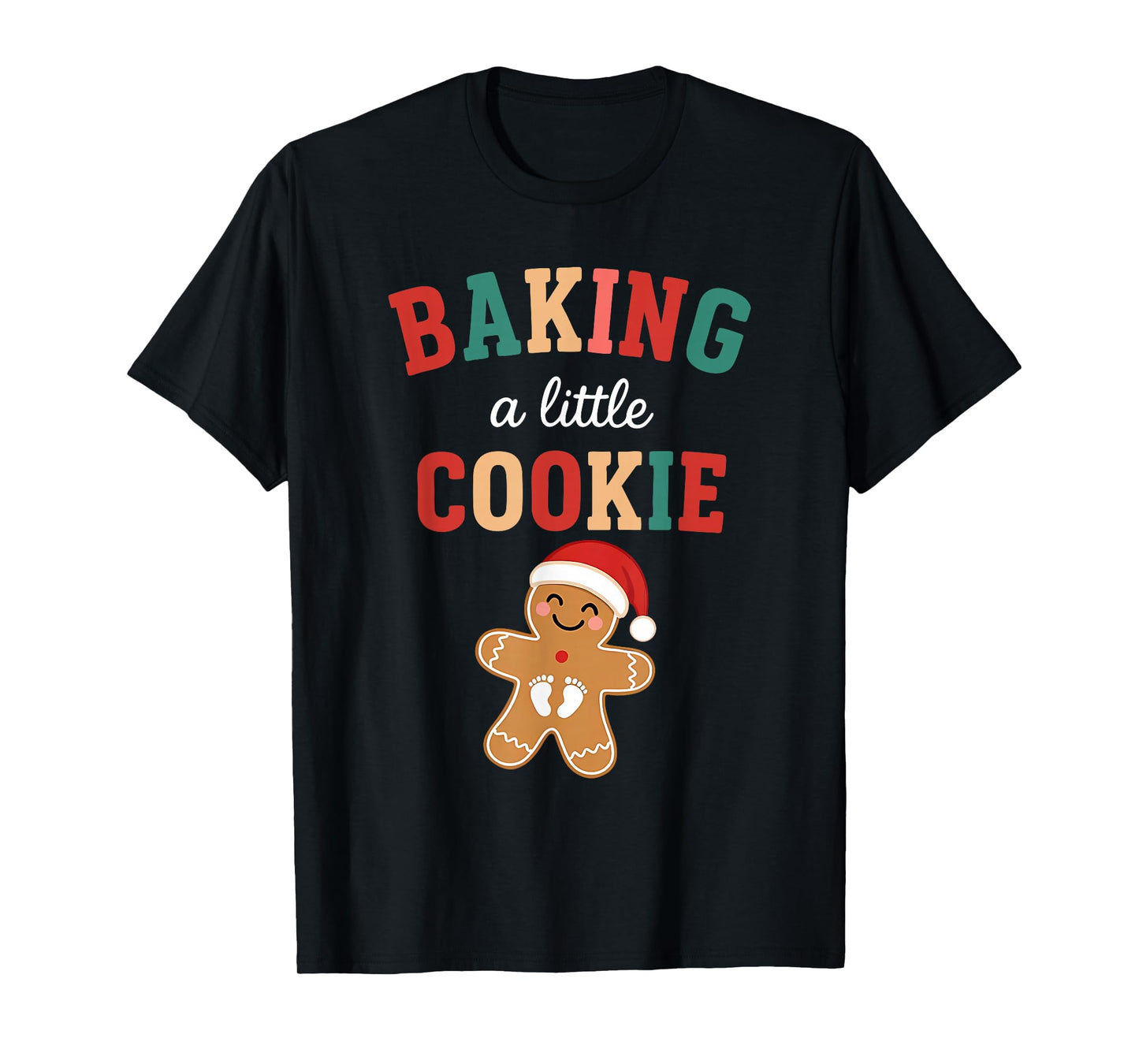 Funny Baking A Little Cookie Pregnancy Announcement Mom Xmas T-Shirt