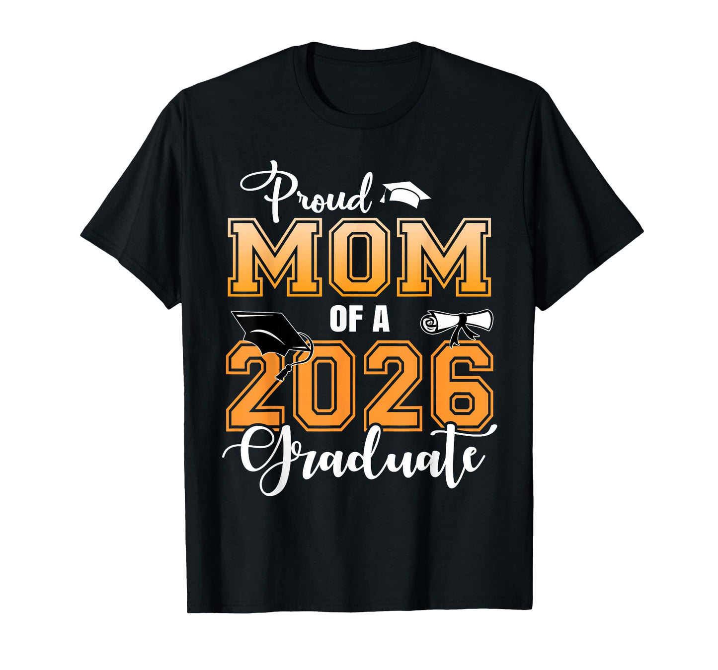 Proud Mom of A 2026 Graduate Graduation Mom 2026 T-Shirt
