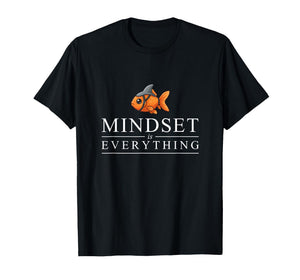 Mindset is Everything Motivational Inspirational Positivity T-Shirt