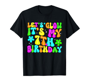 Lets Crazy It's My 7th Birthday Glowing 7 Year Old 80s Party T-Shirt