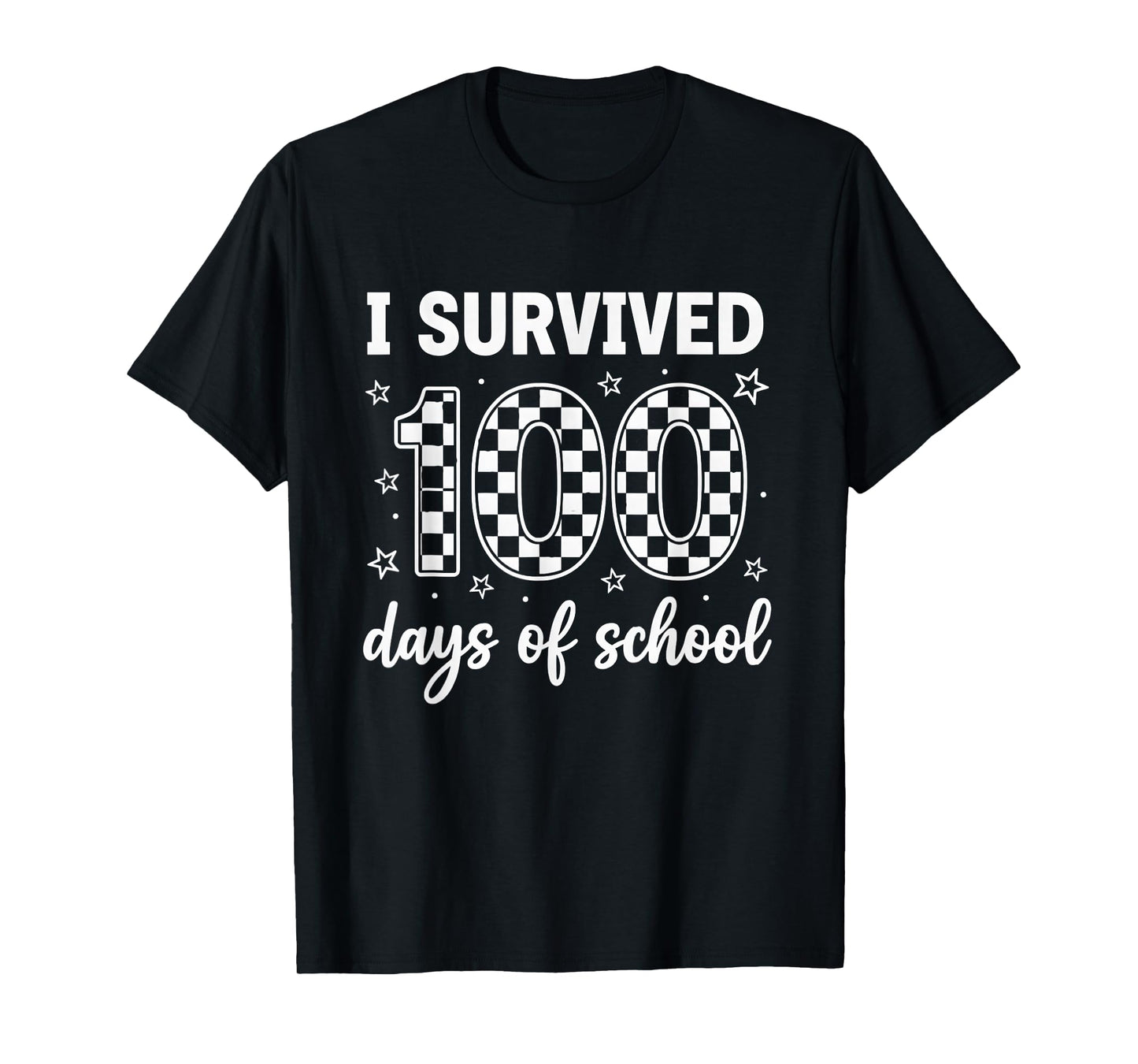 I Survived 100 Days of School Students Teachers 100th Days T-Shirt