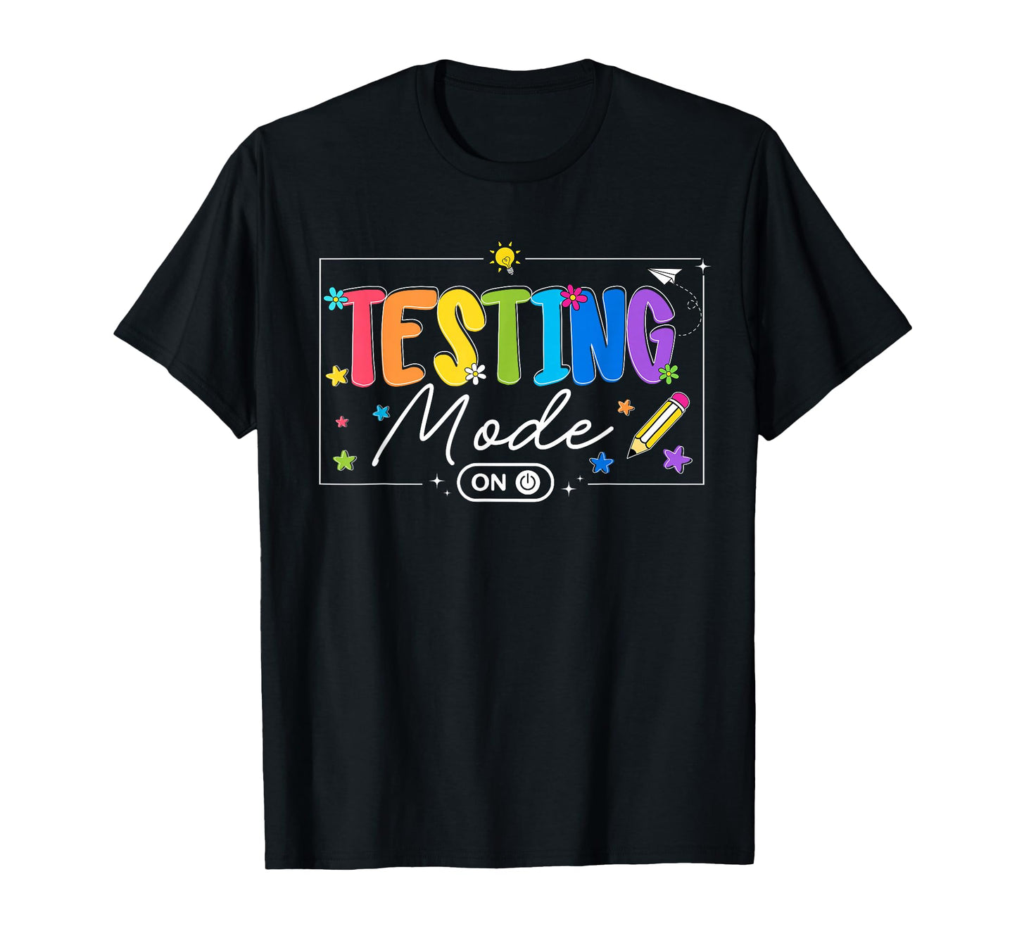 Testing Day Funny Testing Mode On Teacher Boy Girl Kids T-Shirt