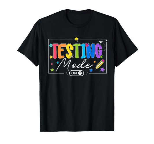 Testing Day Funny Testing Mode On Teacher Boy Girl Kids T-Shirt