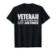Veteran of The United States Air Force | Proud USAF Military T-Shirt