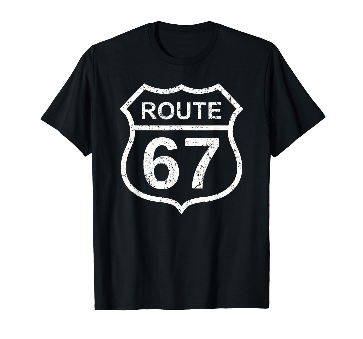 Route 67 Funny Six Seven 6 7 Meme Interstate Highway I-67 T-Shirt