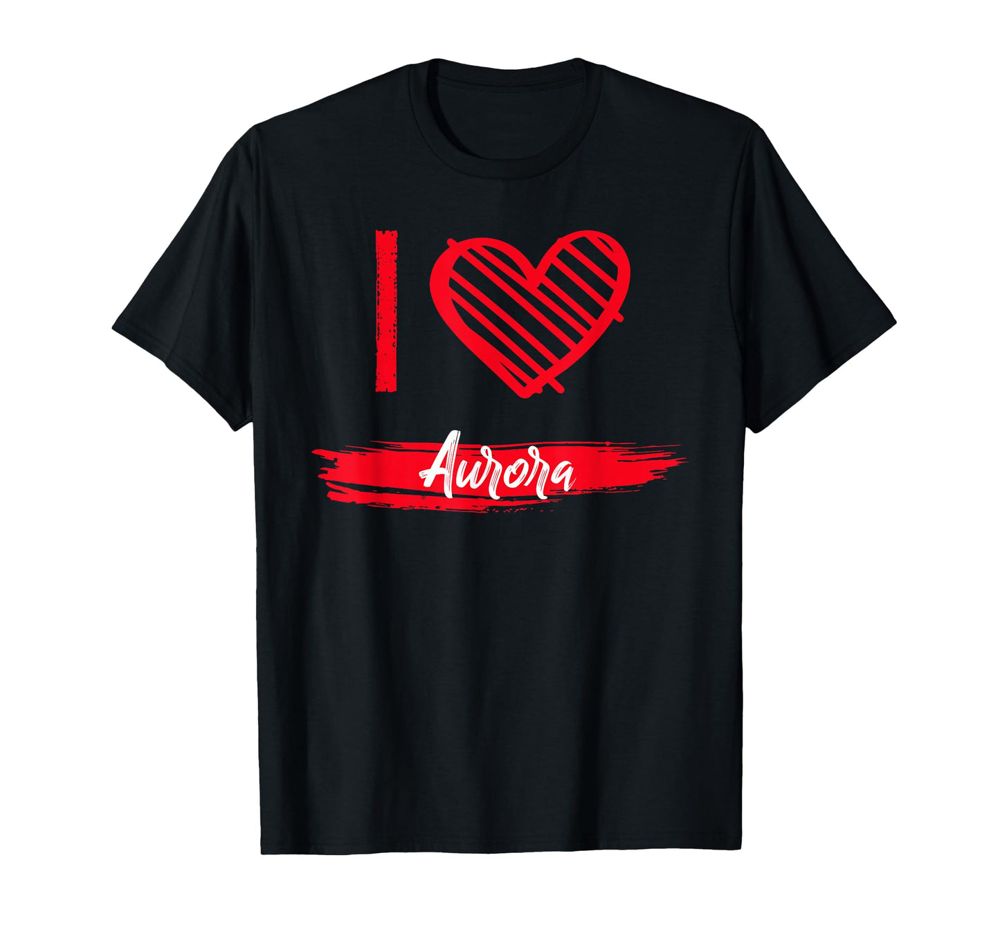 I Love Aurora T-Shirt I Heart Aurora T-Shirt