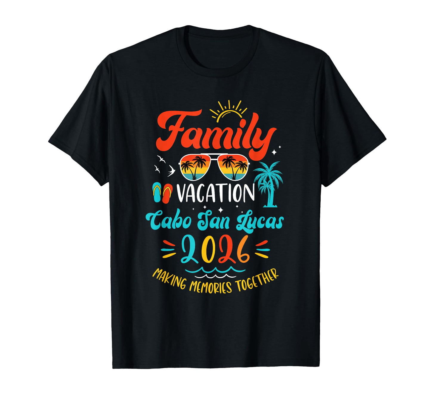 Family Vacation 2026 Cabo San Lucas Matching Summer Vacation T-Shirt