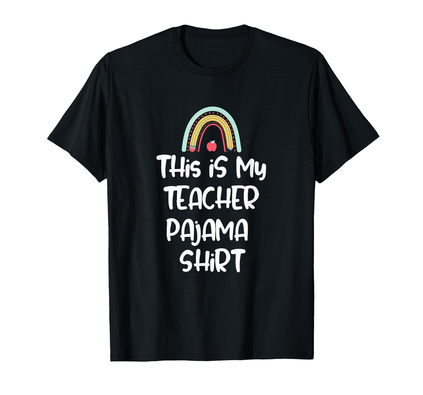 This is My Teacher Pajama Shirt, Funny Teacher Life Tee T-Shirt