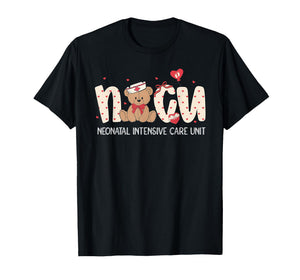 NICU Nurse Valentines Cute Bear Neonatal Intensive Care Unit T-Shirt