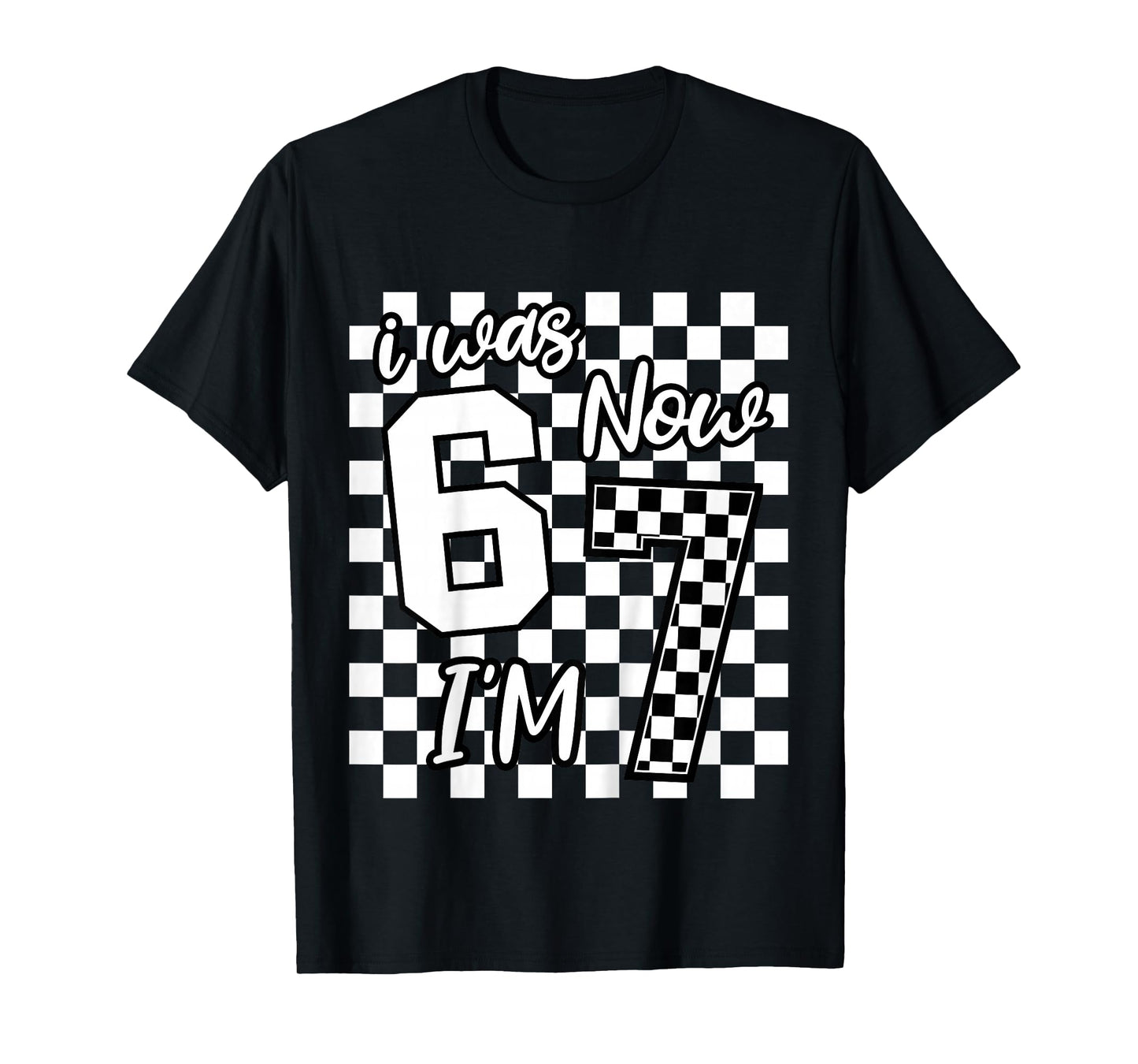 Kids Checkered I was 6 Now I'm 7 Birthday Seven Years Old Bday T-Shirt