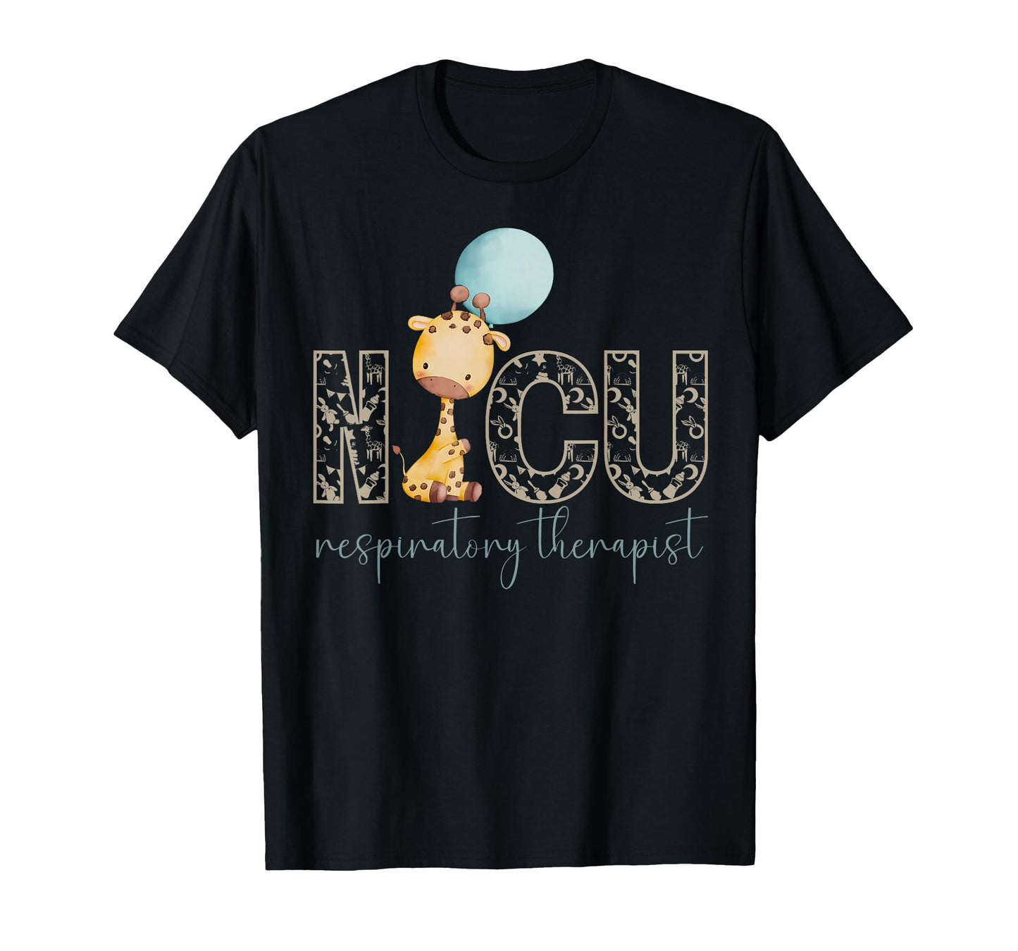 Cute Giraffe NICU Respiratory Therapist Pediatric RT Women T-Shirt