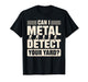 Funny Metal Detector Art for Men Women Adult Metal Detecting T-Shirt