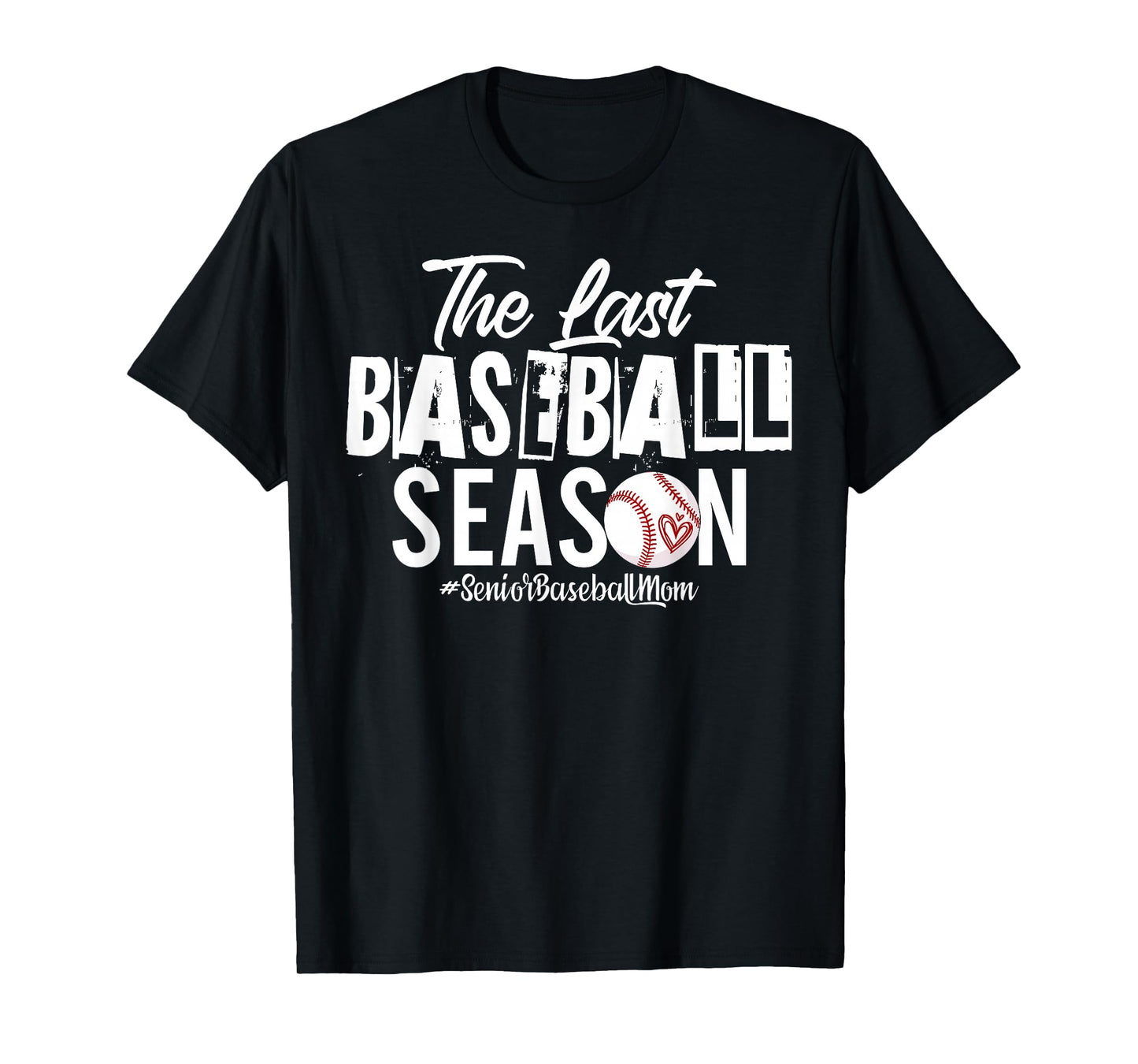 Retro The Last Baseball Season Senior Baseball Mom Ball Mama T-Shirt