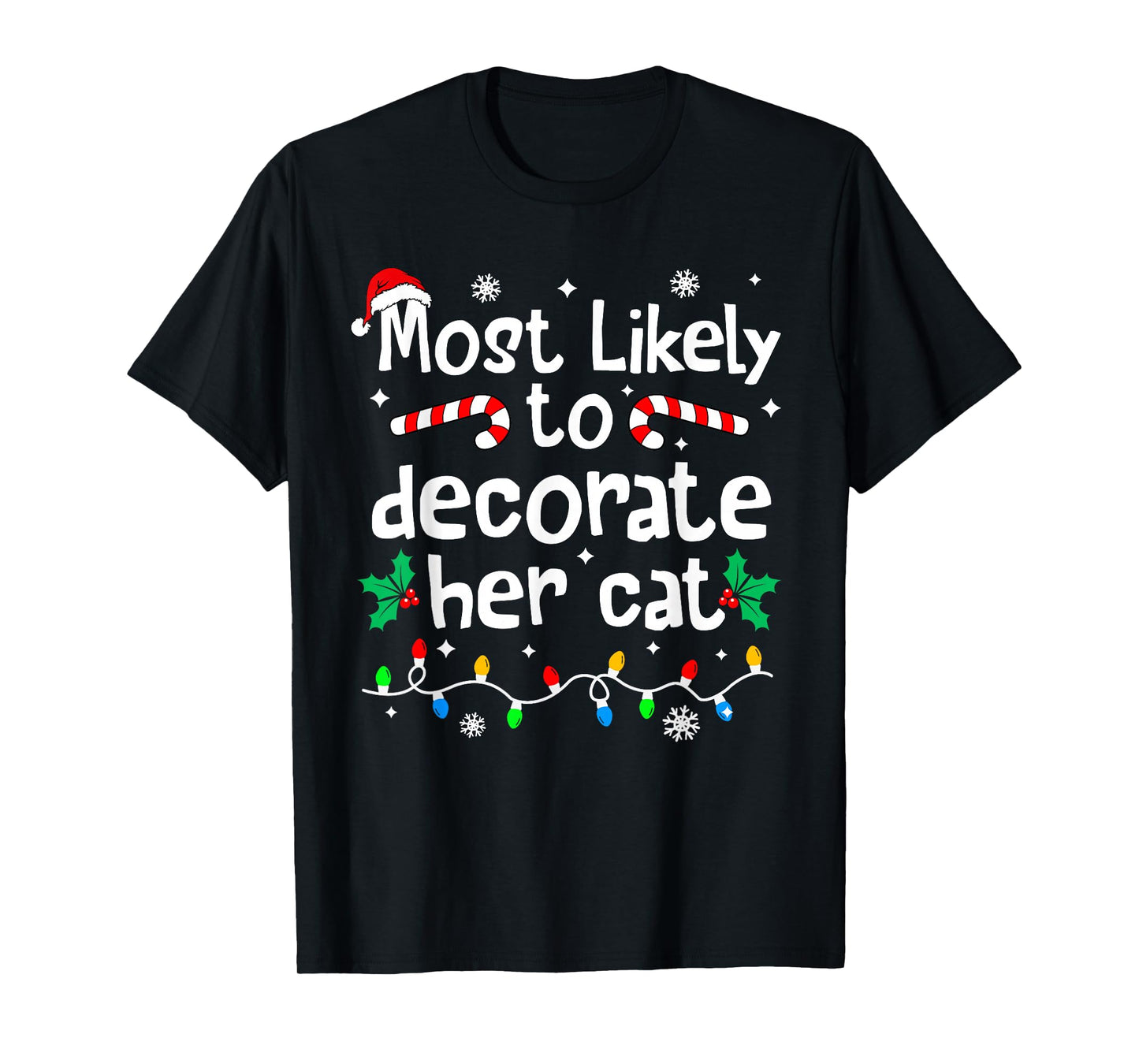 Most Likely to Decorate Her Cat Christmas Matching Family T-Shirt