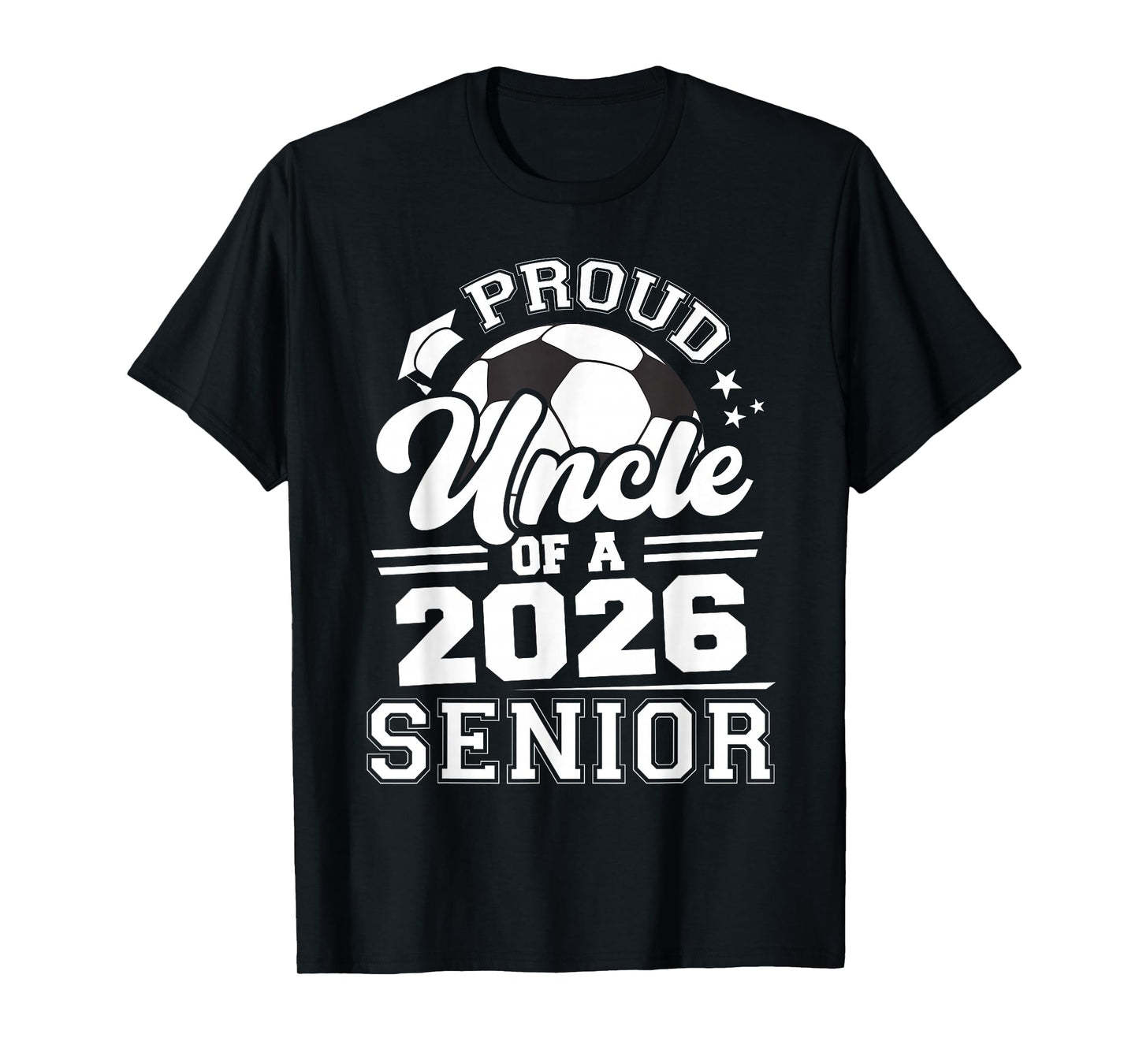 Proud Uncle of A 2026 Senior Soccer Graduation T-Shirt