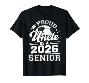 Proud Uncle of A 2026 Senior Soccer Graduation T-Shirt