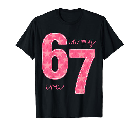 in My 67 Era Funny Six Seven Meme Gen Alpha Slang 67 6 7 T-Shirt