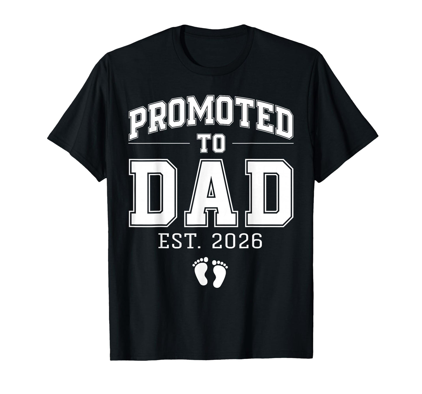 Promoted to Dad Est 2026 Varsity First Time Daddy to Be T-Shirt