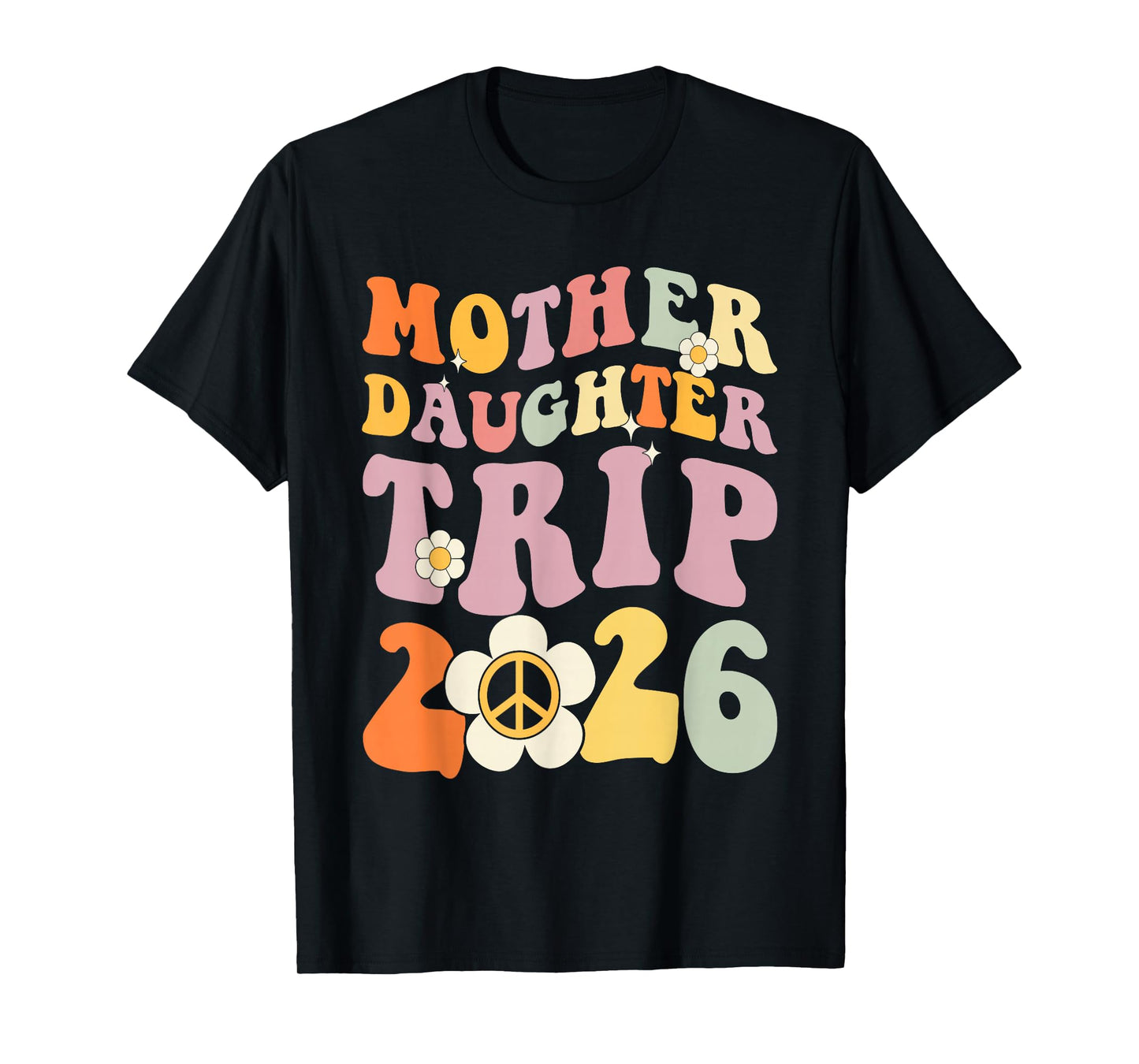 Mother Daughter Trip 2026 Matching mom Daughter Weekend T-Shirt