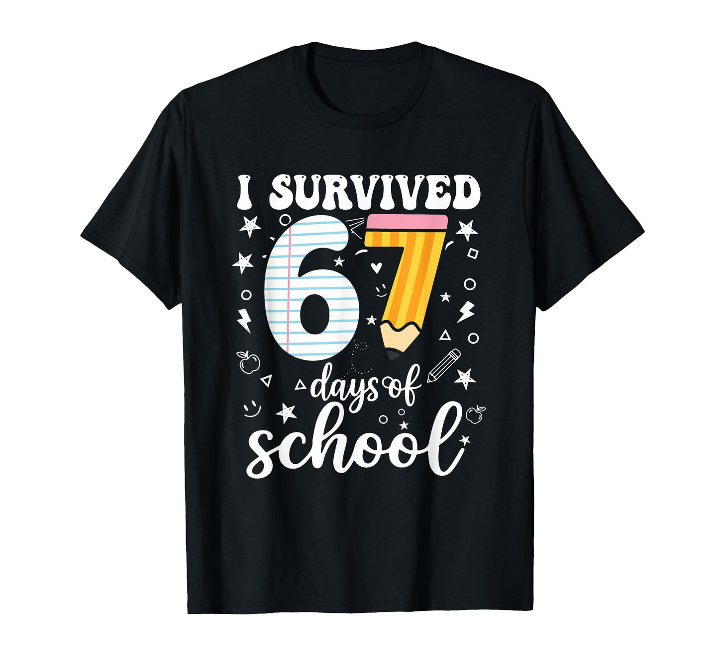 I Survived 67 Days of School Funny Meme Teacher Student T-Shirt