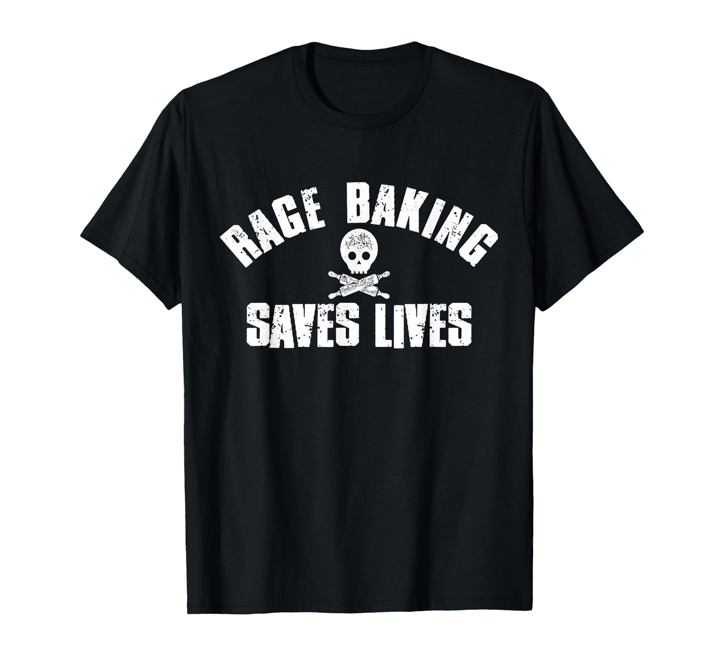 Rage Baking Saves Live Skull Funny Baker Cook Chef T-Shirt